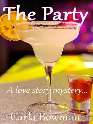 cover image of The Party--A Love Story Mystery.